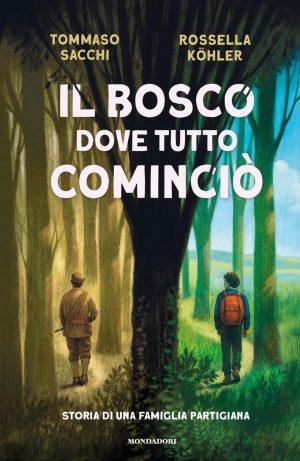 Bosco dove tutto cominciò. Storia di una