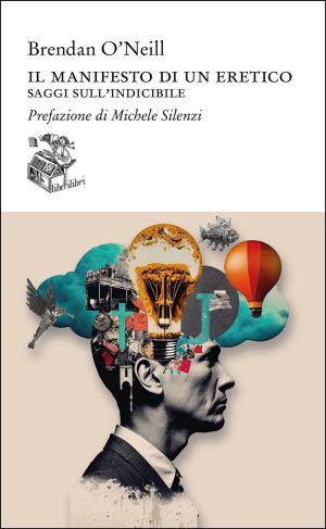 Manifesto di un eretico. Saggi sull'indi
