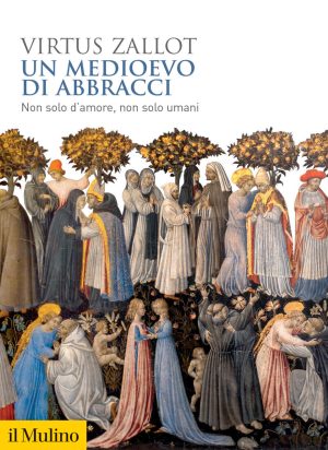medioevo di abbracci. non solo d'amore, non solo umani (un)