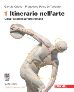 itinerario nell'arte. ediz. arancione. idee per imparare. con museo digitale. per le scuole superiori. con e-book. con espansione on