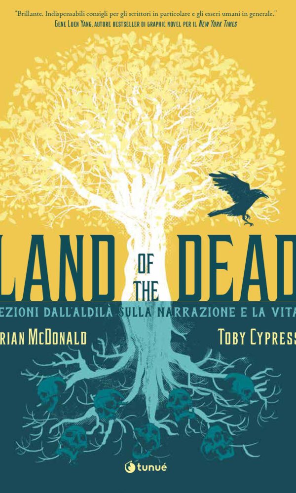 land of the dead. lezioni dall'aldilà sulla narrazione e la vita