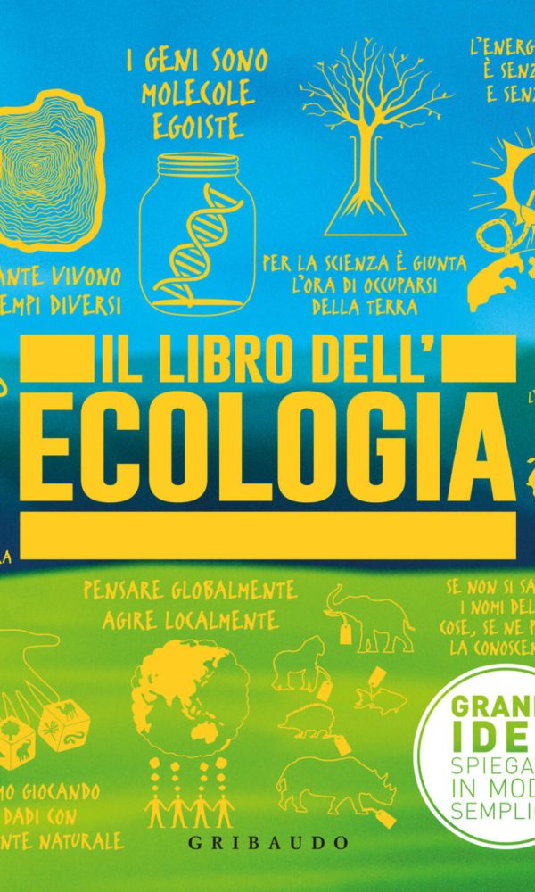Libro dell'ecologia. Grandi idee spiegat