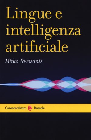 LINGUE E INTELLIGENZE ARTIFICIALI