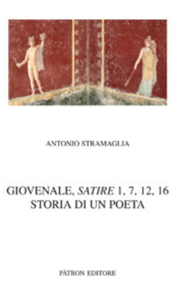 giovenale, satire 1,7,12,16. storia di un poeta