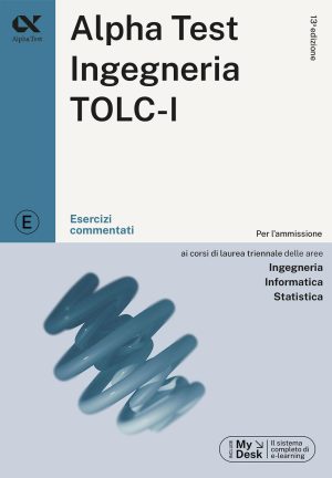 alpha test. ingegneria. tolc-i. esercizi commentati. con software di simulazione