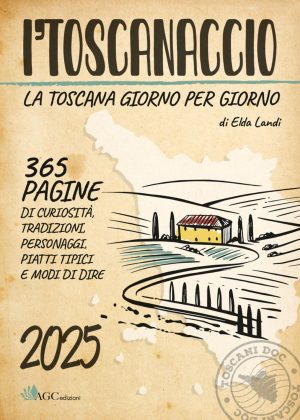 Toscanaccio. La Toscana giorno per giorn