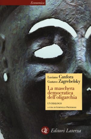maschera democratica dell'oligarchia (la)