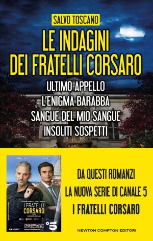 indagini dei fratelli corsaro: ultimo appello-l'enigma barabba-sangue del mio sangue-insoliti sospetti (le)