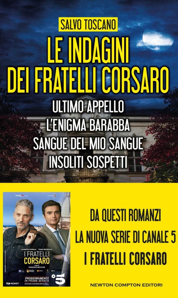 indagini dei fratelli corsaro: ultimo appello-l'enigma barabba-sangue del mio sangue-insoliti sospetti (le)