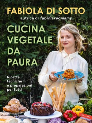 Cucina vegetale da paura. Ricette, tecni