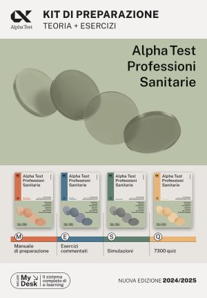 alpha test. professioni sanitarie. kit di preparazione. ediz. mydesk. con contenuto digitale per download e accesso on line