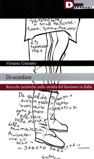 di-scordare. ricerche artistiche sulle eredità del fascismo in italia