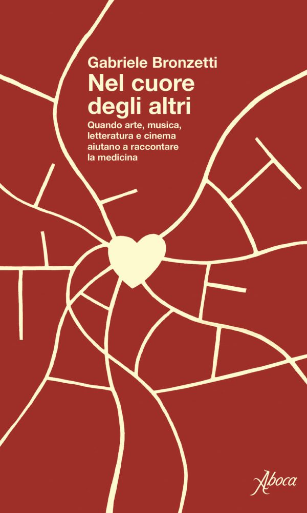 nel cuore degli altri. quando arte, musica, letteratura e cinema aiutano a raccontare la medicina
