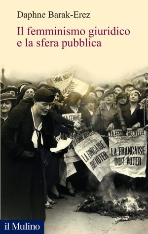 femminismo giuridico e la sfera pubblica (il)