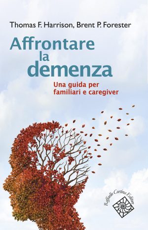 affrontare la demenza. una guida per familiari e caregiver