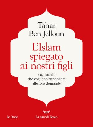 islam spiegato ai nostri figli. e agli adulti che vogliono rispondere alle loro domande (l')