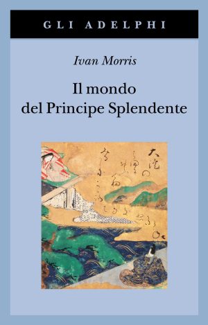 mondo del principe splendente. vita di corte nell'antico giappone (il)
