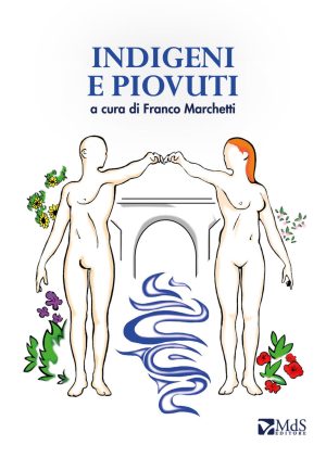 Indigeni e piovuti