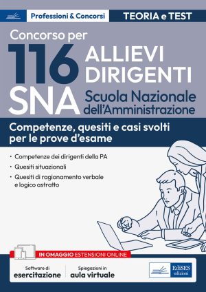 concorso 116 allievi dirigenti sna (scuola nazionale dell'amministrazione). competenze dei dirigenti della pa. quesiti situazionali,