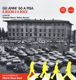 GLI ANNI 60 A PISA