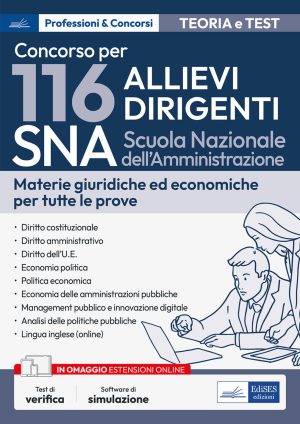 concorso 116 allievi dirigenti sna (scuola nazionale dell'amministrazione). materie giuridiche ed economiche per tutte le prove. teo