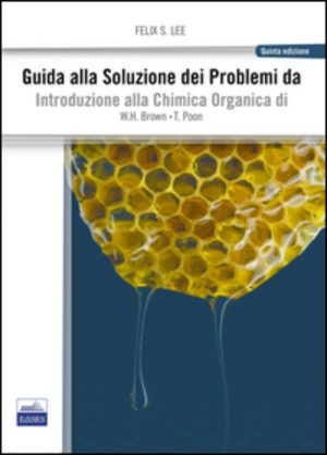 guida alla soluzione dei problemi da introduzione alla chimica organica