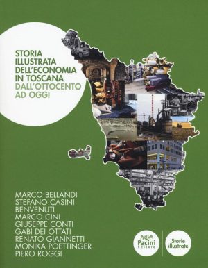 STORIA ILLUSTRATA DELL'ECONOMIA IN TOSCANA