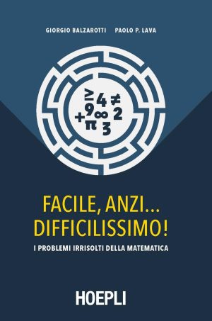 facile, anzi... difficilissimo! i problemi irrisolti della matematica