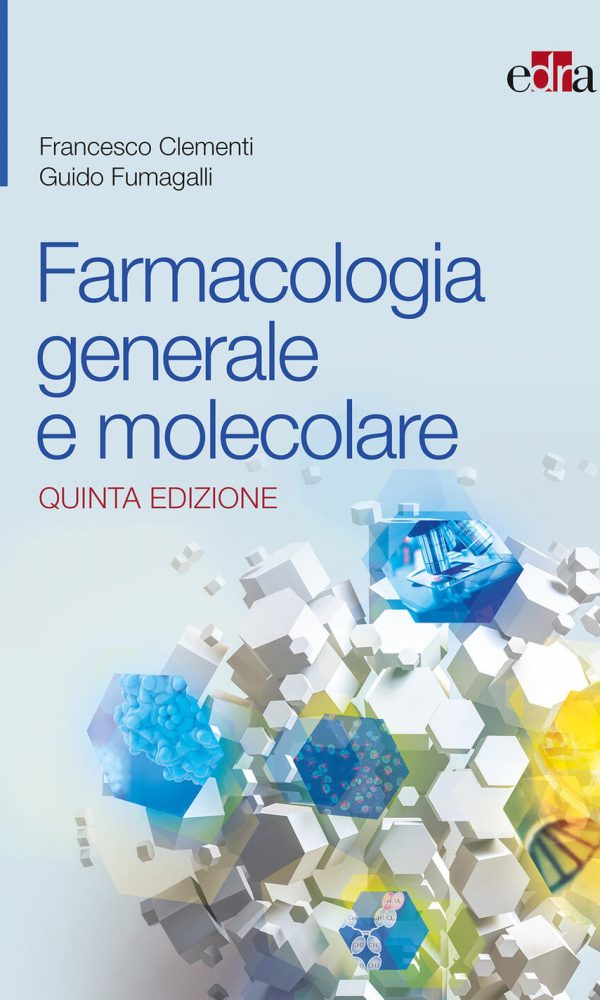 Farmacologia generale e molecolare. Nuov