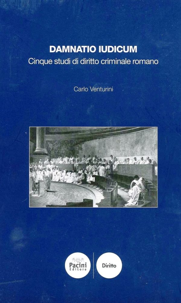 Damnatio iudicum. Saggi di diritto criminale romano