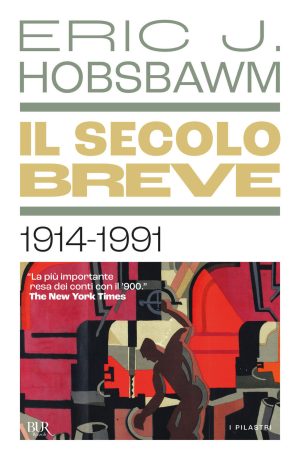 Secolo breve 1914-1991 (Il)