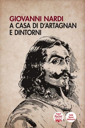 a casa di d'artagnan e dintorni
