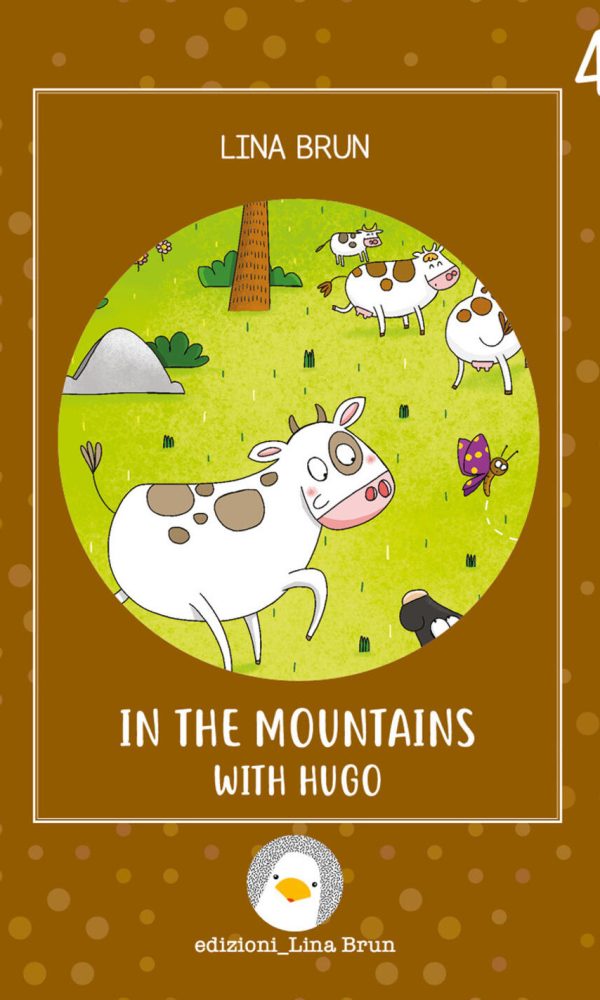 In the mountains with Hugo. Ediz. illustrata