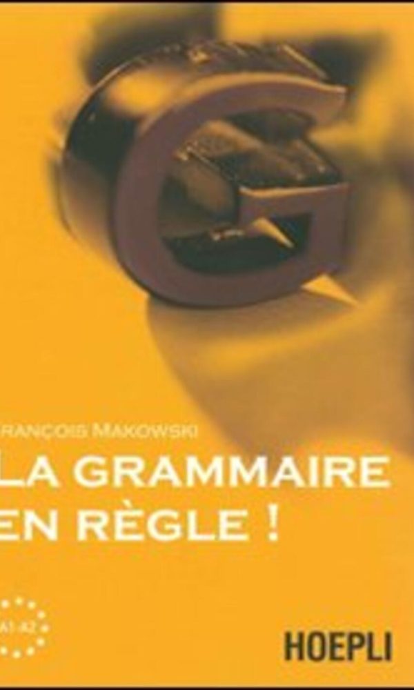 La grammaire en regle! Livelli A1-A2