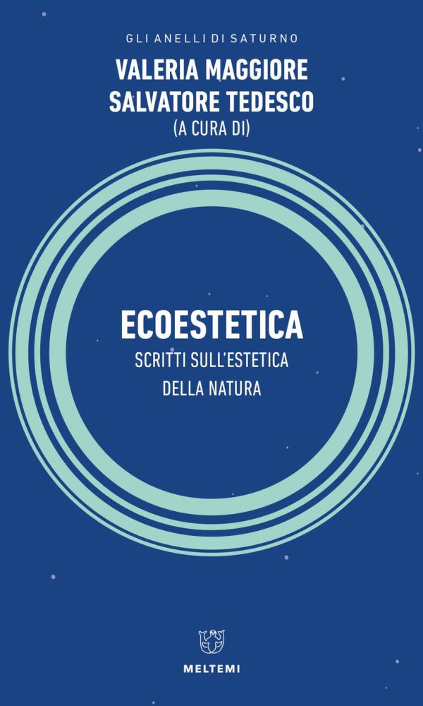 Ecoestetica. Scritti sull'estetica della