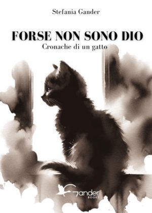 forse non sono dio. cronache di un gatto