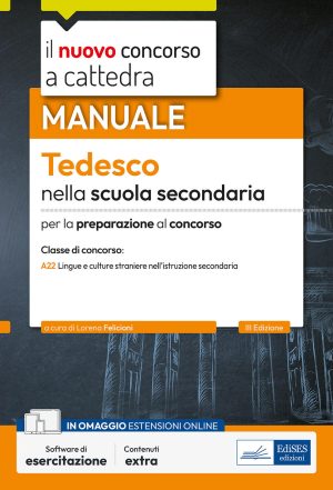 nuovo concorso a cattedra. tedesco nella scuola secondaria. manuale per la preparazione al concorso classe a22 lingue e culture stra