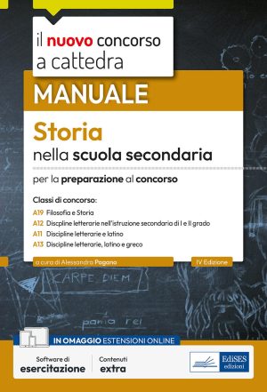 nuovo concorso a cattedra. storia nella scuola secondaria. manuale per le prove orali del concorso a cattedra classi a19, a12, a11,