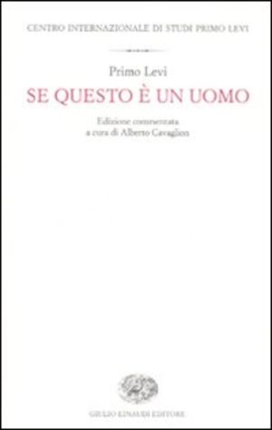 SE QUESTO E UN UOMO. EDIZ. COMMENTATA
