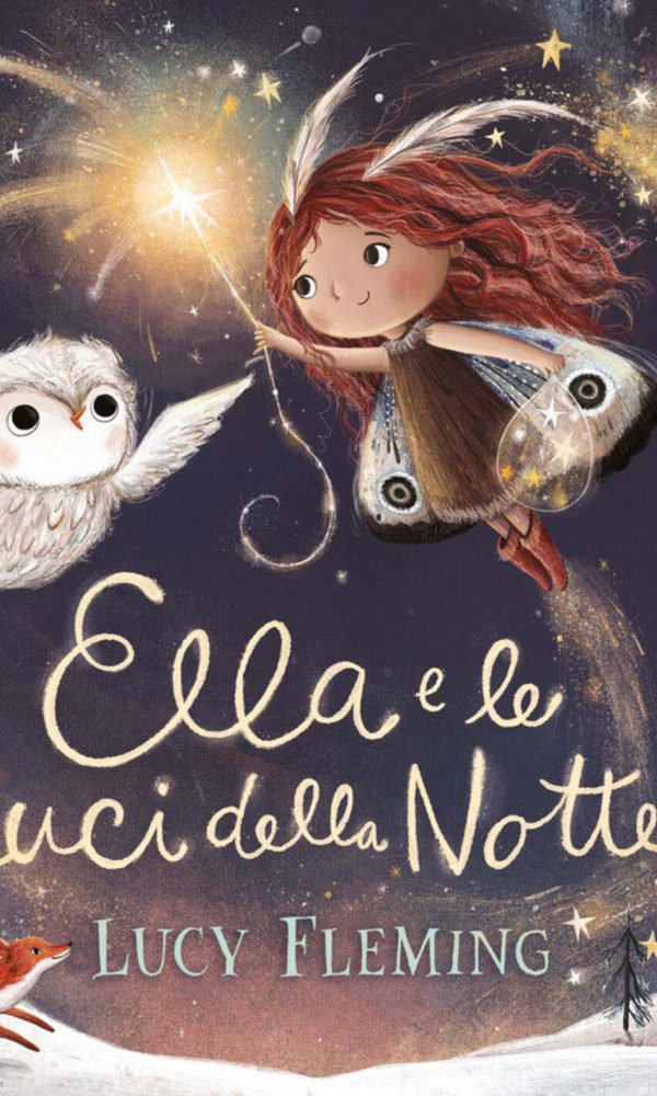 ella e le luci della notte. ediz. a colori