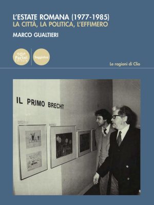 estate romana (1977-1985). la città, la politica, l'effimero (l')