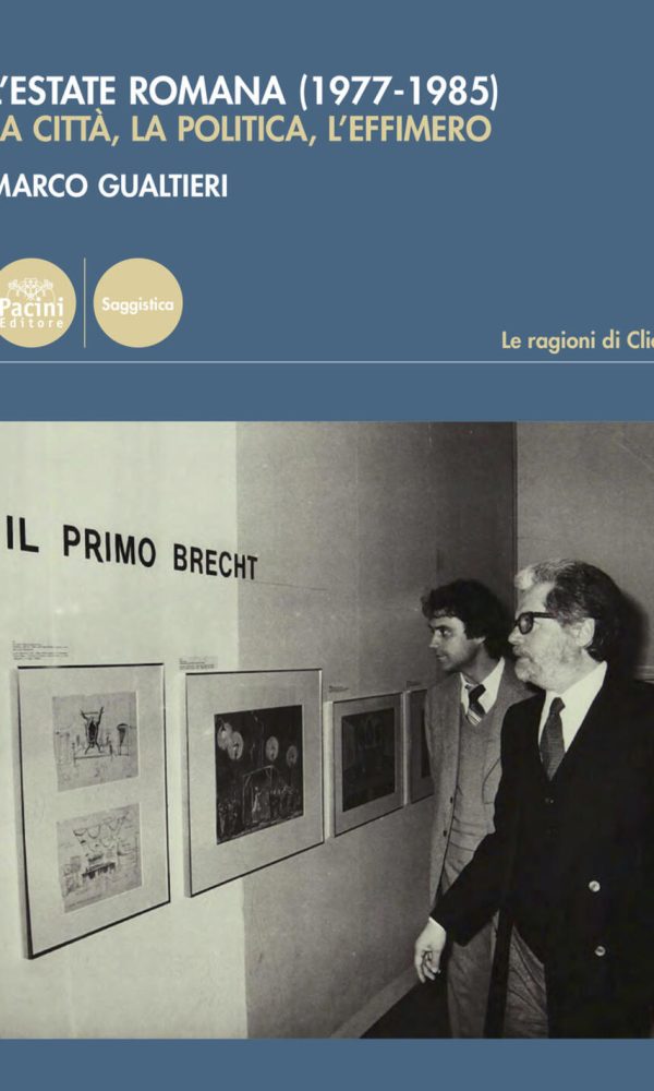 estate romana (1977-1985). la città, la politica, l'effimero (l')