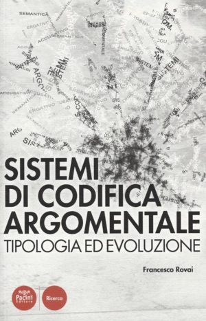 SISTEMI DI CODIFICA ARGOMENTALE. TIPOLOGIA ED EVOLUZIONE