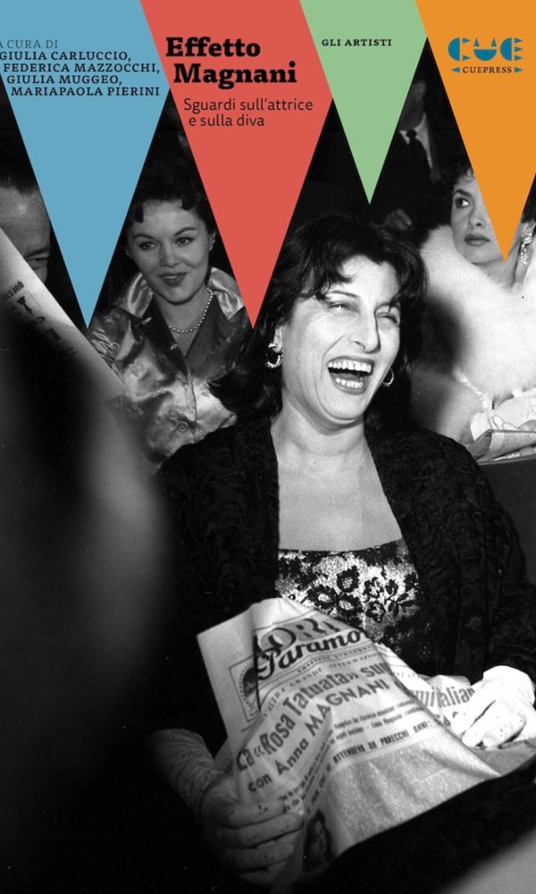 Effetto Magnani. Sguardi sull'attrice e