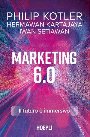 marketing 6.0. il futuro è immersivo