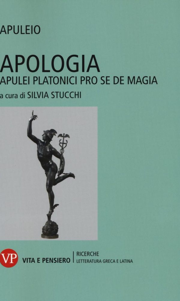 Apologia. Apulei Platonici pro se de magia. Testo latino a fronte
