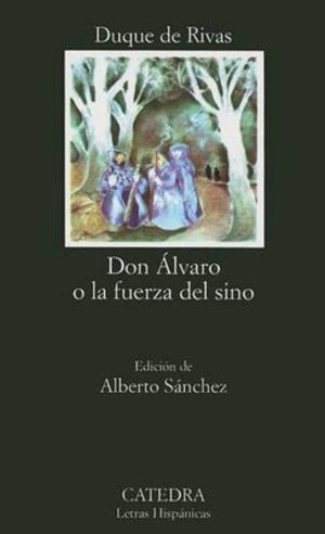 DON ALVARO O LA FUERZA DEL SIN