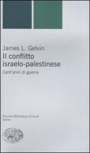 Conflitto israelo-palestinese. Cent'anni