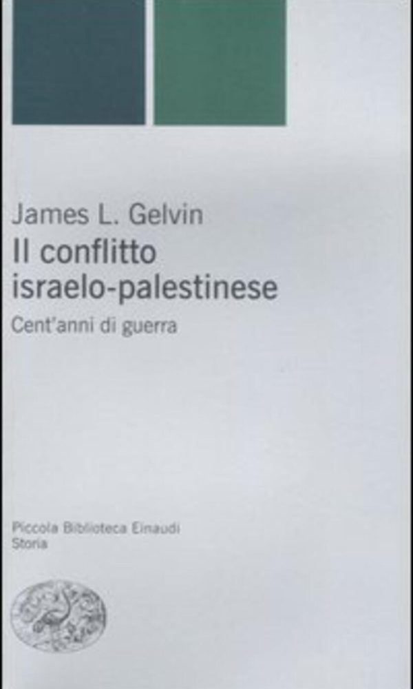 Conflitto israelo-palestinese. Cent'anni