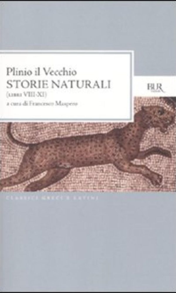 storie naturali (libri viii-xi). testo latino a fronte